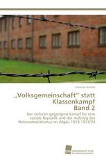 „Volksgemeinschaft“ statt Klassenkampf Band 2