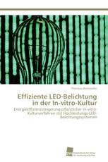 Effiziente LED-Belichtung in der In-vitro-Kultur