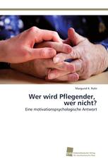 Wer wird Pflegender, wer nicht?