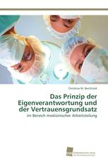 Das Prinzip der Eigenverantwortung und der Vertrauensgrundsatz