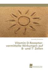 Vitamin D-Rezeptor-vermittelte Wirkungen auf B- und T- Zellen