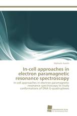 In-cell approaches in electron paramagnetic resonance spectroscopy