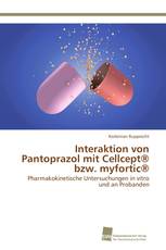 Interaktion von Pantoprazol mit Cellcept® bzw. myfortic®