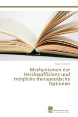 Mechanismen der Herzinsuffizienz und mögliche therapeutische Optionen