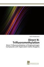 Direct N-Trifluoromethylation