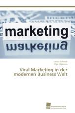 Viral Marketing in der modernen Business Welt