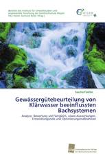 Gewässergütebeurteilung von Klärwasser beeinflussten Bachsystemen