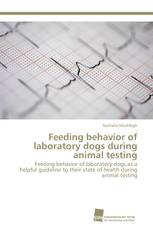 Feeding behavior of laboratory dogs during animal testing