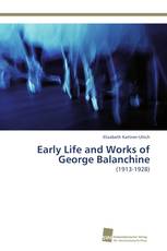 Early Life and Works of George Balanchine