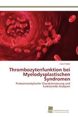 Thrombozytenfunktion bei Myelodysplastischen Syndromen