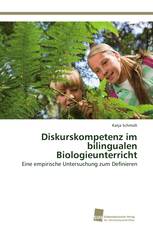 Diskurskompetenz im bilingualen Biologieunterricht