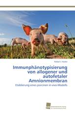 Immunphänotypisierung von allogener und autofetaler Amnionmembran