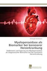 Myeloperoxidase als Biomarker bei koronarer Herzerkrankung
