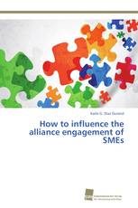 How to influence the alliance engagement of SMEs