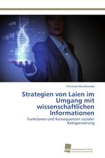 Strategien von Laien im Umgang mit wissenschaftlichen Informationen