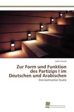 Zur Form und Funktion des Partizips I im Deutschen und Arabischen
