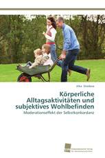 Körperliche Alltagsaktivitäten und subjektives Wohlbefinden