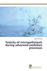 Toxicity of micropollutants during advanced oxidation processes