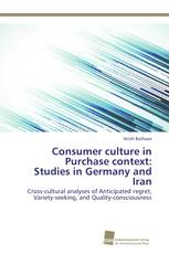 Consumer culture in Purchase context: Studies in Germany and Iran