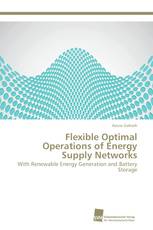 Flexible Optimal Operations of Energy Supply Networks