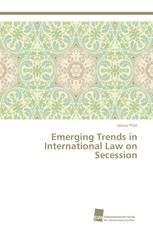 Emerging Trends in International Law on Secession