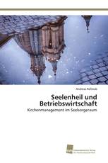 Seelenheil und Betriebswirtschaft