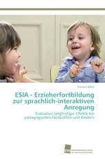 ESIA - Erzieherfortbildung zur sprachlich-interaktiven Anregung