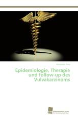 Epidemiologie, Therapie und follow-up des Vulvakarzinoms