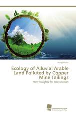 Ecology of Alluvial Arable Land Polluted by Copper Mine Tailings