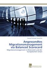 Angewandtes Migrationsmanagement via Balanced Scorecard