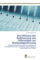 Die Effizienz der Kultivierung von Mikroalgen zur Biodieselgewinnung