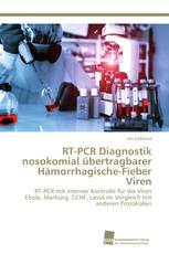 RT-PCR Diagnostik nosokomial übertragbarer Hämorrhagische-Fieber Viren