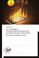 Les stratégies d'internationalisation des grands groupes industriels