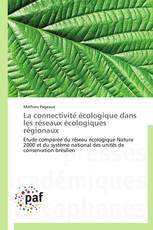 La connectivité écologique dans les réseaux écologiques régionaux