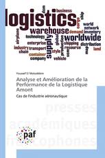 Analyse et Amélioration de la Performance de la Logistique Amont