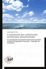 L'autonomie des collectivités territoriales décentralisées