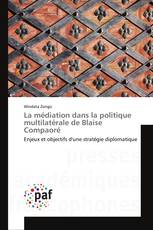 La médiation dans la politique multilatérale de Blaise Compaoré