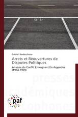 Arrets et Réouvertures de Disputes Politiques