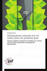 Antioxydants naturels mis en valeur pour les produits gras