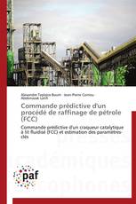 Commande prédictive d'un procédé de raffinage de pétrole (FCC)