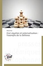 Etat régalien et externalisation : l'exemple de la Défense