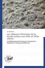 Les abbayes féminines de la Haute-Lusace aux XVIe et XVIIe siècles