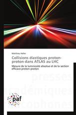 Collisions élastiques proton-proton dans ATLAS au LHC