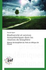 Biodiversité et services écosystèmiques dans les réserves de biosphère