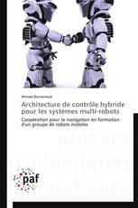 Architecture de contrôle hybride pour les systèmes multi-robots