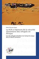 Le HCR à l'épreuve de la sécurité alimentaire des refugiés en Afrique