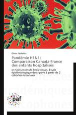 Pandémie H1N1: Comparaison Canada-France des enfants hospitalisés