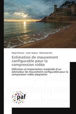 Estimation de mouvement configurable pour la compression vidéo