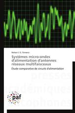 Systèmes micro-ondes d'alimentation d'antennes réseaux multifaisceaux