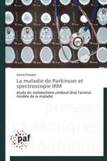 La maladie de Parkinson et spectroscopie IRM